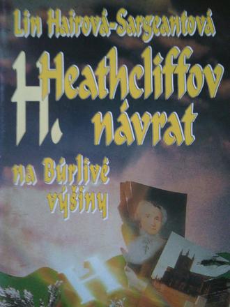 Heathcliffov návrat na búrlivé výšiny,