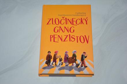 Kniha - zločinecký gang penzistov,