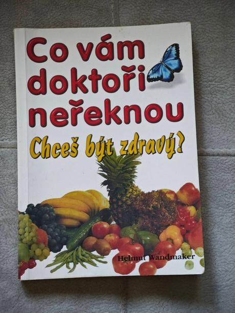 Kniha co vám doktoři neřeknou,