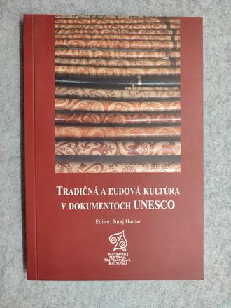 Tradičná a ľudová kultúra v dokumentoch unesco,
