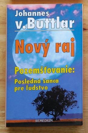 Nový raj, pozemšťovanie posledná šanca pre ľudstvo,