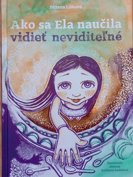 Ako sa ela naučila vidieť neviditeľné,