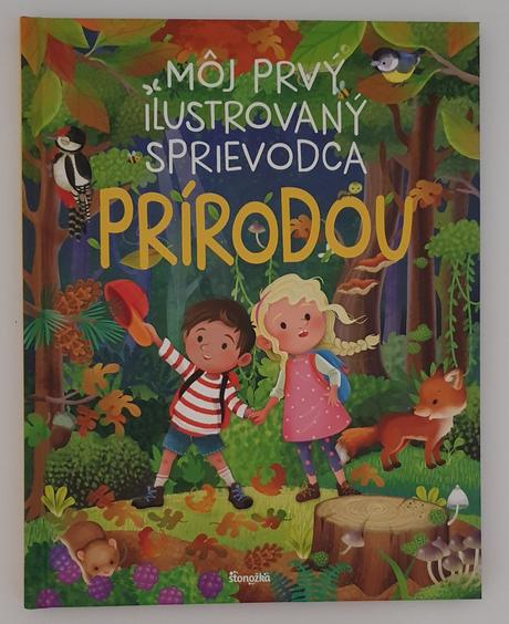 Môj prvý ilustrovaný sprievodca prírodou, 