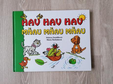 Hav hav hav mňau mňau mňau,