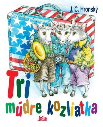 Jozef cíger hronský - tri múdre kozliatka,