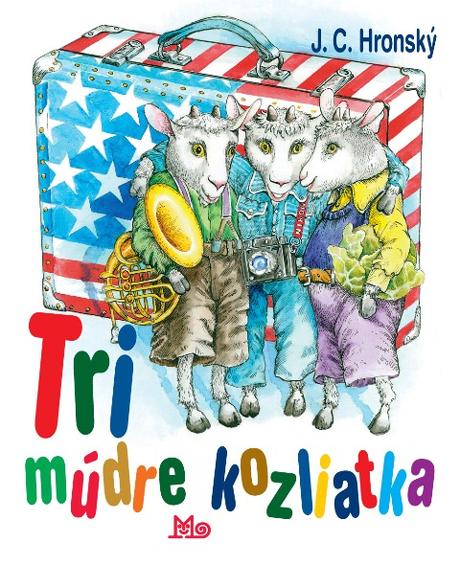 Jozef cíger hronský - tri múdre kozliatka,