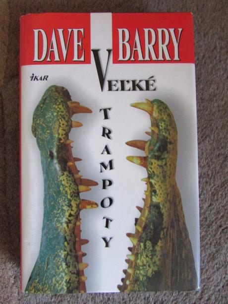 Dave barry velke trampoty ,