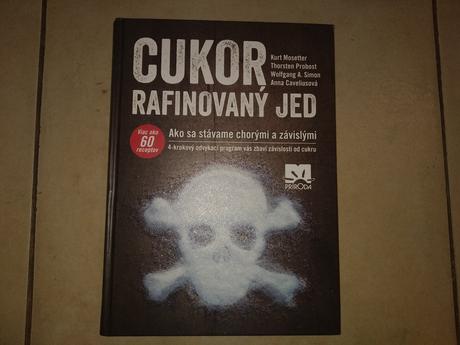 Cukor- rafinovaný jed,