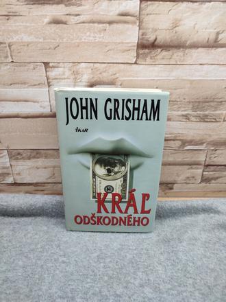 Kráľ odškodného - john grisham, 