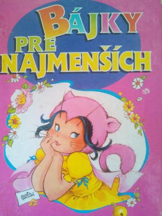 Bájky pre najmenších ô,
