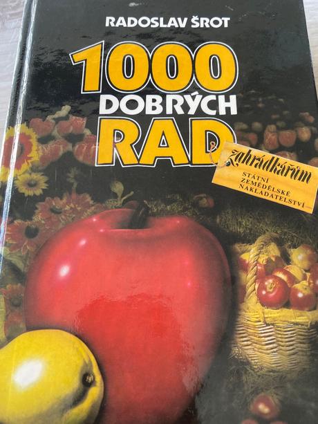 Retro stará kniha 1000 dobrých rad zahradkařům,