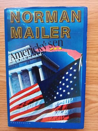 Norman mailer - americký sen,