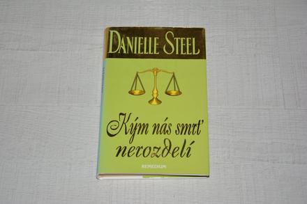 Kniha danielle steel kým nás smrť nerozdelí,