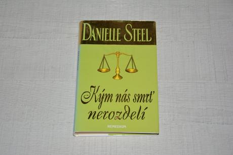 Kniha danielle steel kým nás smrť nerozdelí, 