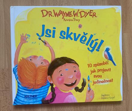 Wayne w. dyer - jsi skvělý, 