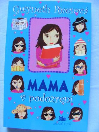 Mama v podozrení - gwyneth reesová, 