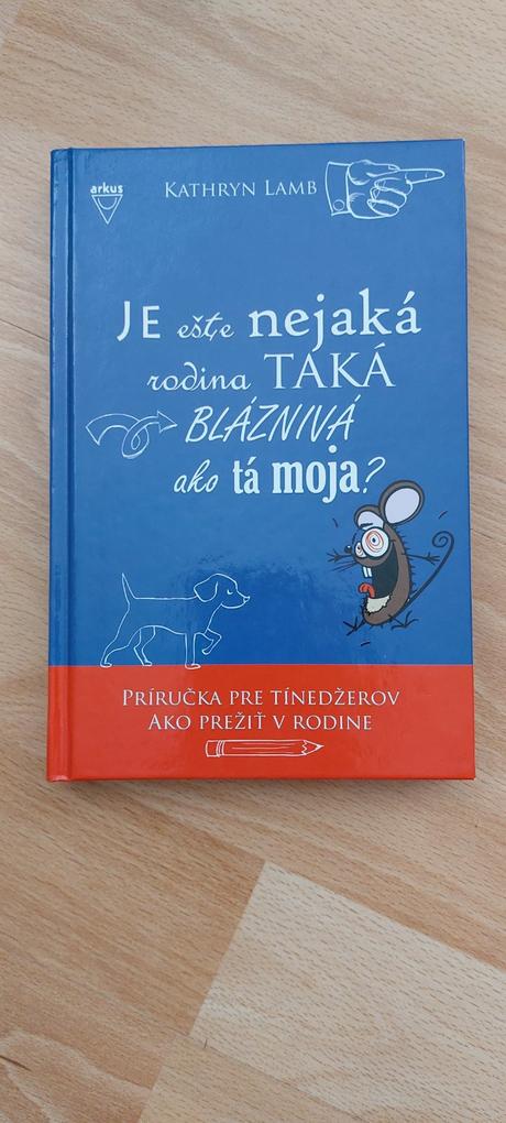 Kniha je este nejaka rodina taka blazniva ako..., 