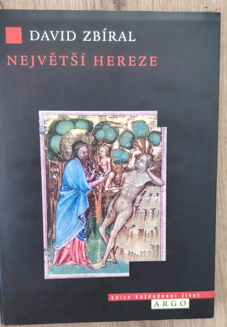 David zbiral-největší hereze, 