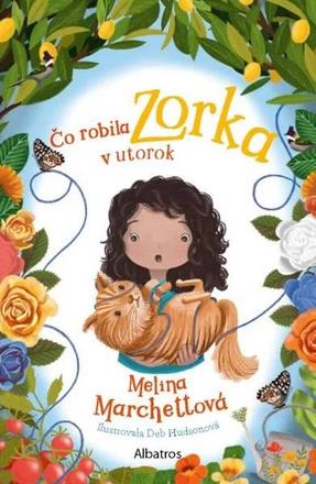 Čo robila zorka v utorok,