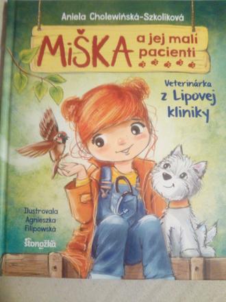 Miška a jej pacienti-veterinárka z lipovej kliniky, 
