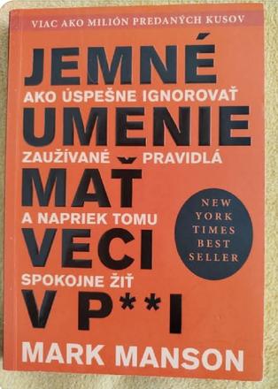 Jemné umenie mať veci v...,