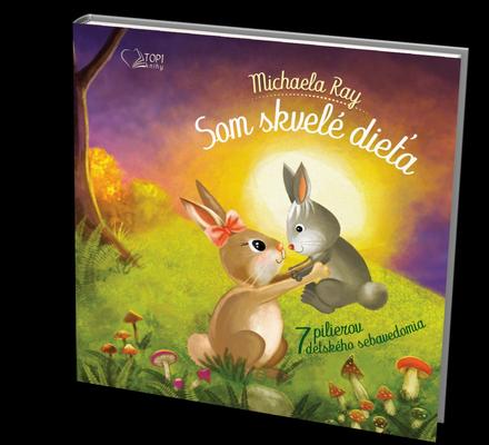 Kniha som skvelé dieťa - 7 pilierov detského sebav, 