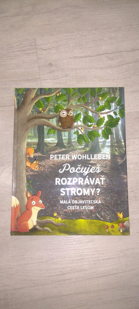 Peter wohlleben počuješ rozprávať stromy, 