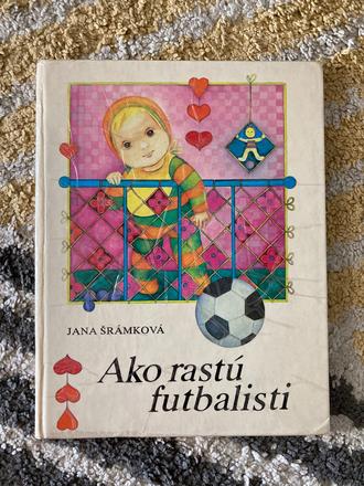 Ako rastú futbalisti prvé vydanie 1982,