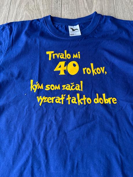 Vtipne tričko pre 40 rokov, l