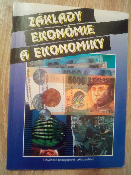 Základy ekonómie a ekonomiky ô,