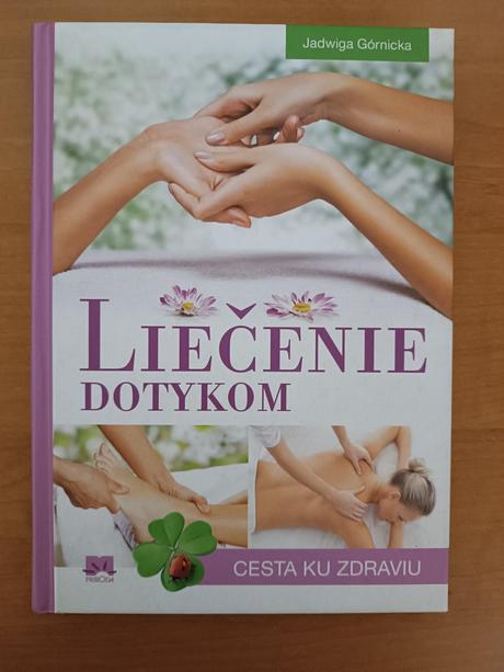 Liečenie dotykom - cesta ku zdraviu, 