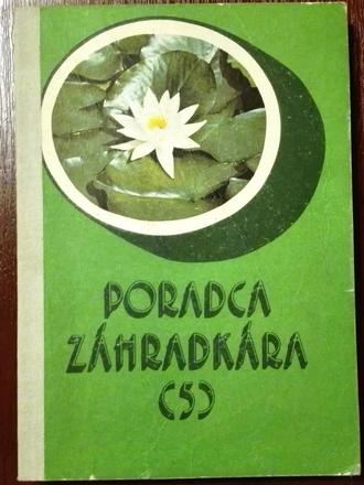 Poradca záhradkára 5 - k. kettmannová, 