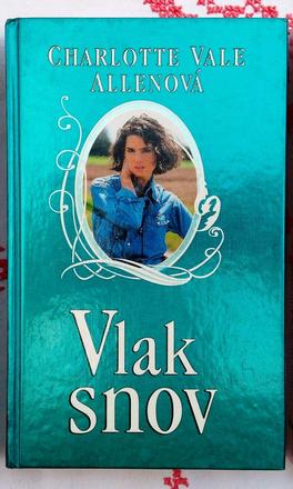 Vlak snov - charlotte vale allenová, 