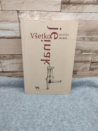 Všetko je inak - gustáv murín, 