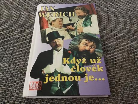 Jan werich - když už člověk jednou je,