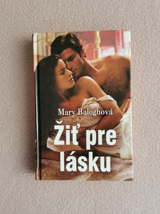Žiť pre lásku - mary baloghová,