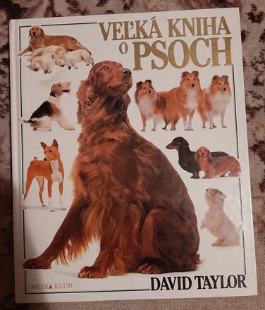 Veľká kniha o psoch - david taylor,