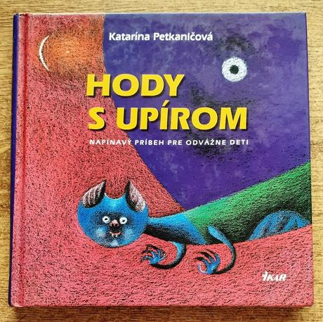 Hody s upírom, napínavý príbeh pre odvážne deti, k,