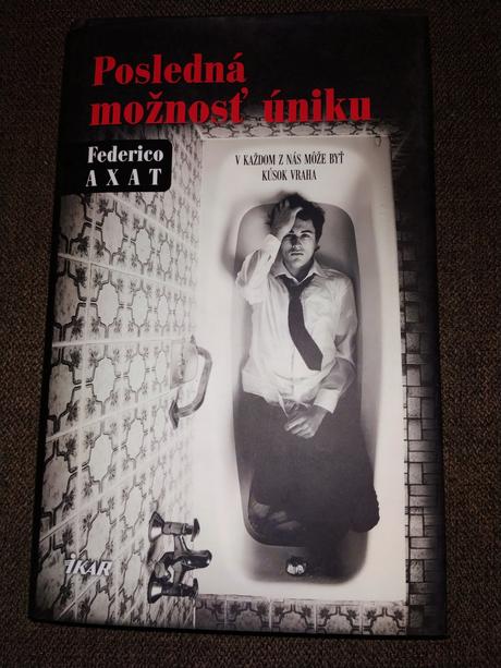 Posledna možnosť úniku - federico axat, 