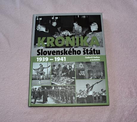 Kronika slovenského štátu 1939 - 1941,