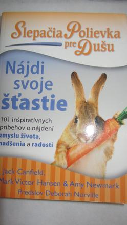 Nájdi svoje šťastie /slepačia polievka/,