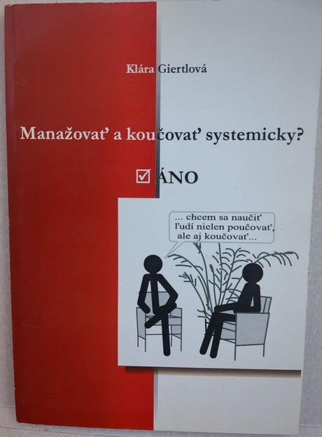 Manažovať a koučovať systemicky. áno,