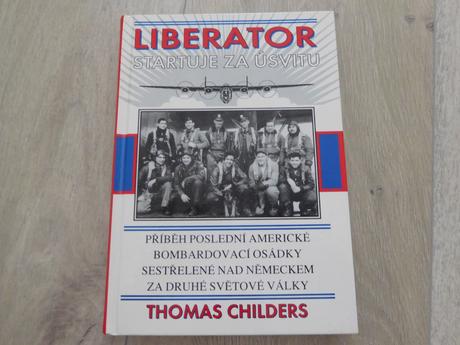 Liberator štartuje za úsvitu thomas childers 1997, 