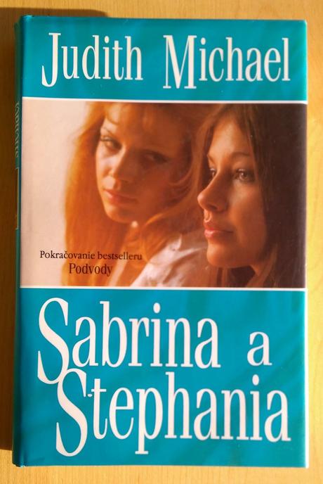 Podvody, sabrina a stephania, judith michael,