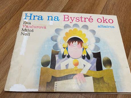Hra na bystré oko eva vančurová miloš noll,