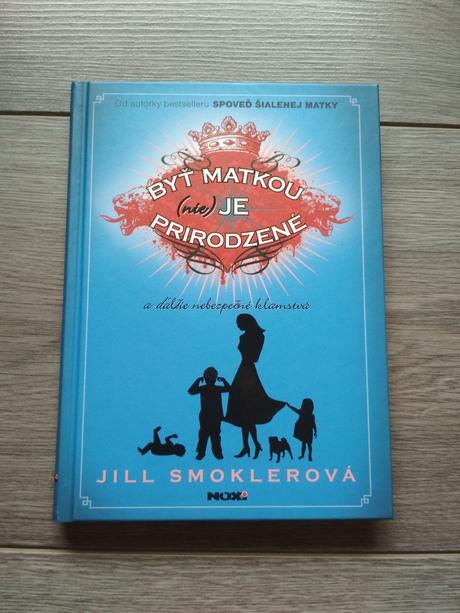 Byť matkou (nie) je prirodzené, 