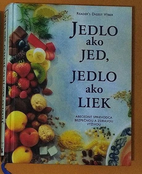 Kniha jedlo ako jed, jedlo ako liek, 