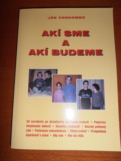 Kniha - akí sme a akí budeme, 