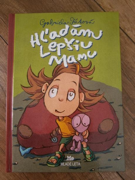 Hľadám lepšiu mamu, gabriela futová,