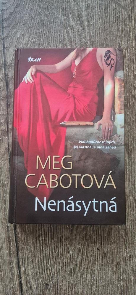 Meg cabot - nenásytná , příliš velké sousto, 